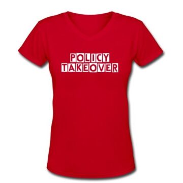 olicy TakeOver Women's T-Shirt